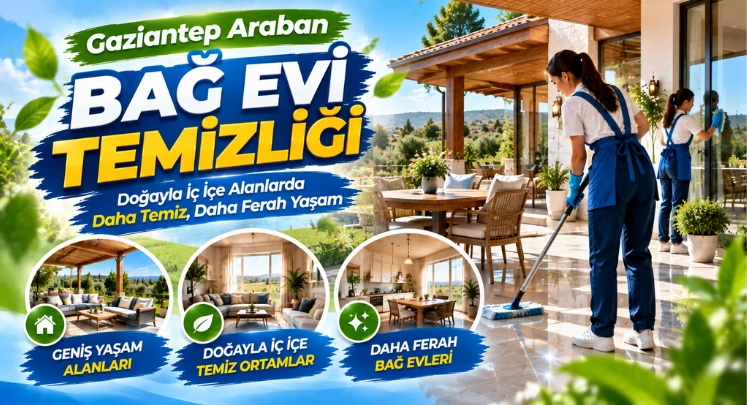 araban bağ evi temizliği